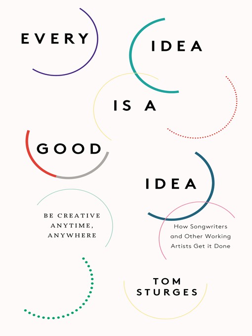 Title details for Every Idea Is a Good Idea by Tom Sturges - Wait list